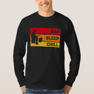 Eat Sleep Chill Repeat Ice Fishing Fisher Fishing T-Shirt