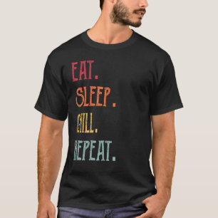 Eat Sleep Chill Repeat T-Shirt