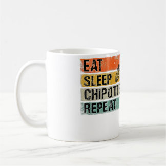 Eat Sleep Chipotle Repeat Funny Chipotle Pepper Coffee Mug