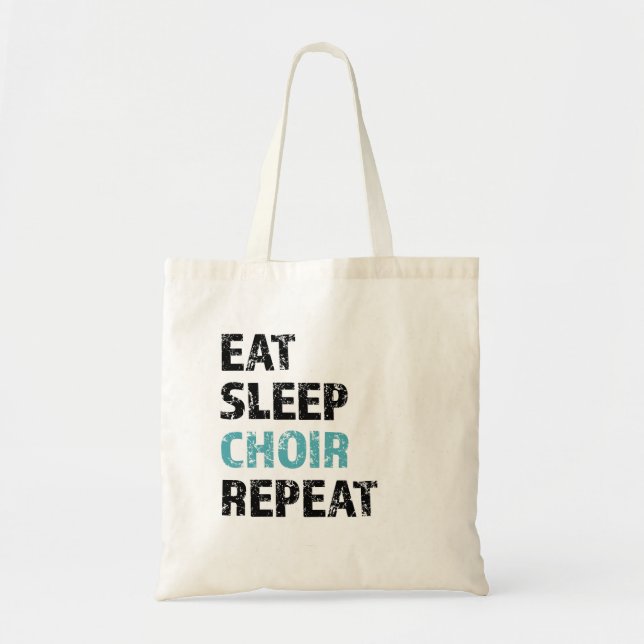Eat, Sleep, Choir, Repeat Tote Bag (Front)