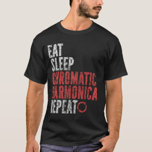 Eat Sleep Chromatic harmonica Repeat T-Shirt