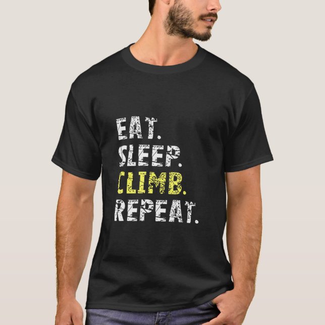 Eat Sleep Climb Repea - Rock Climbing Shirt (Front)