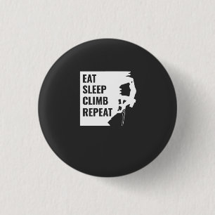 Eat Sleep Climb Repeat 3 Cm Round Badge