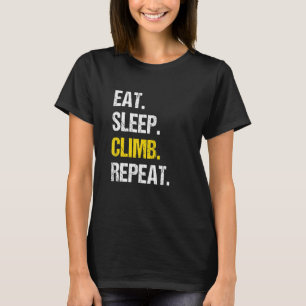 Eat Sleep Climb Repeat Rock Boulder Bouldering Roc T-Shirt