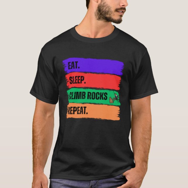 EAT SLEEP CLIMB ROCKS REPEAT T-Shirt (Front)