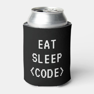 EAT SLEEP CODE funny programming quote can coolers