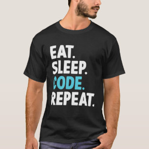 Eat Sleep Code Repeat Coding   Programmer T-Shirt