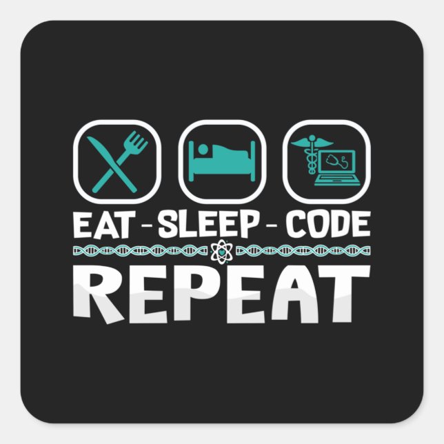 Eat Sleep Code Repeat Medical Coder ICD Coding Square Sticker (Front)