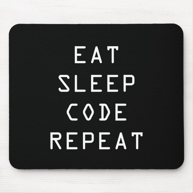EAT SLEEP CODE REPEAT mouse pad for programmer (Front)