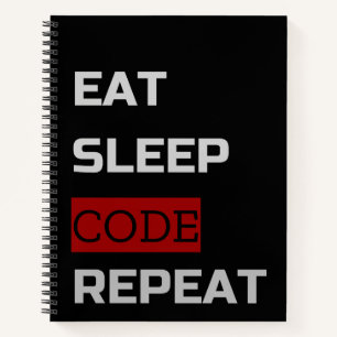 Eat Sleep CODE Repeat Notebook
