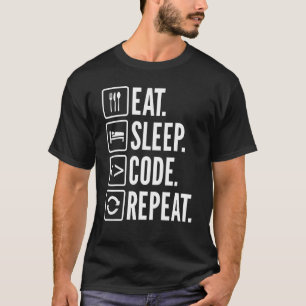 Eat Sleep Code Repeat Sarcastic For Unisex Coders T-Shirt