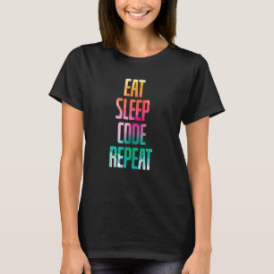 Eat Sleep Code Repeat T-Shirt