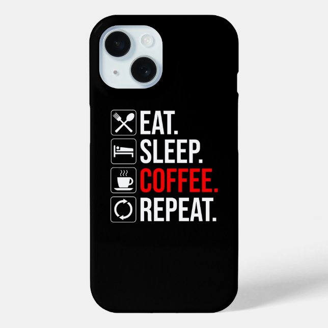 Eat. Sleep. Coffee. Repeat Case-Mate iPhone Case (Back)