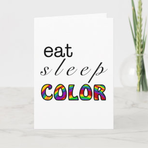 Eat Sleep Colour Rainbow Design Card
