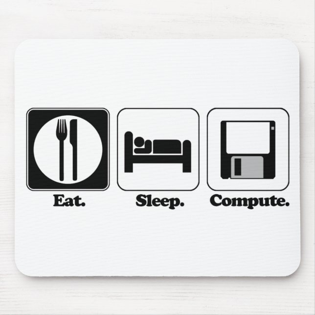 eat sleep computer mouse mat (Front)