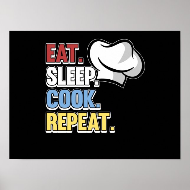 Eat Sleep Cook Repeat Chef Cooking Kitchen Food Poster (Front)