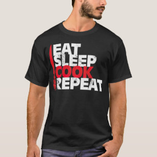 Eat Sleep Cook Repeat chefs christmas gift 8th bir T-Shirt