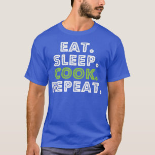 eat sleep cook repeat cooking chef282 T-Shirt