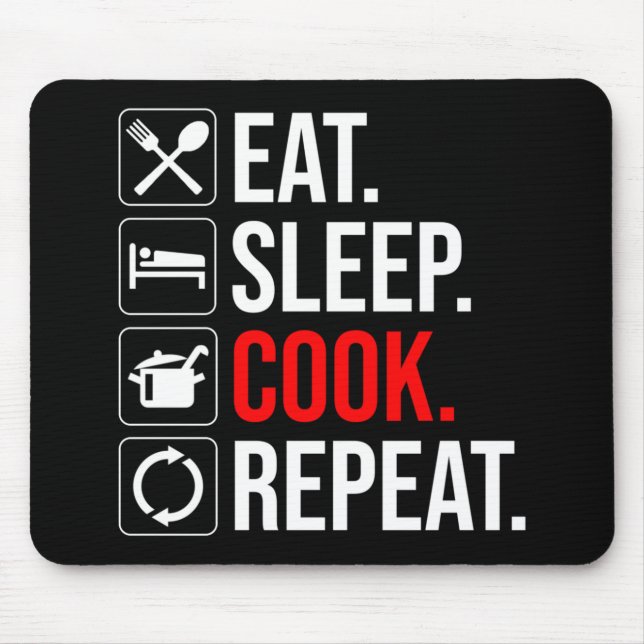 Eat. Sleep. Cook. Repeat Mouse Mat (Front)