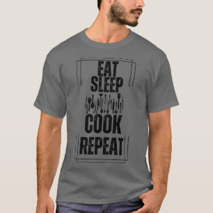 Eat Sleep Cook Repeat T-Shirt