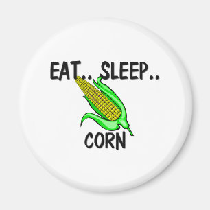 Eat Sleep CORN Magnet