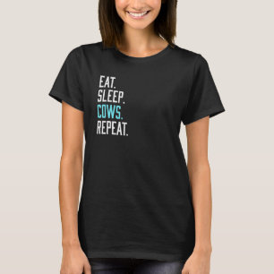 Eat Sleep Cows Repeat Farmer White T-Shirt