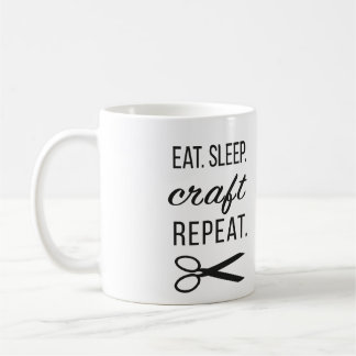 Eat. Sleep. Craft. Repeat. Coffee and More Coffee Mug