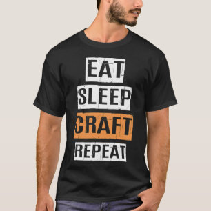 eat sleep craft space birthday ecavator custom bir T-Shirt