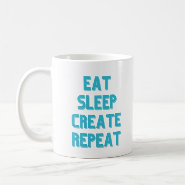 Eat Sleep Create Repeat Coffee Mug (Left)