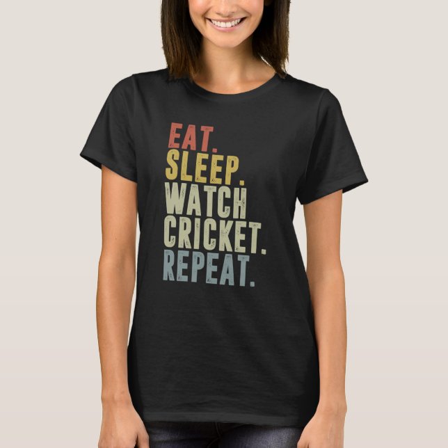 Eat Sleep Cricket Repeat Cricketer T-Shirt (Front)