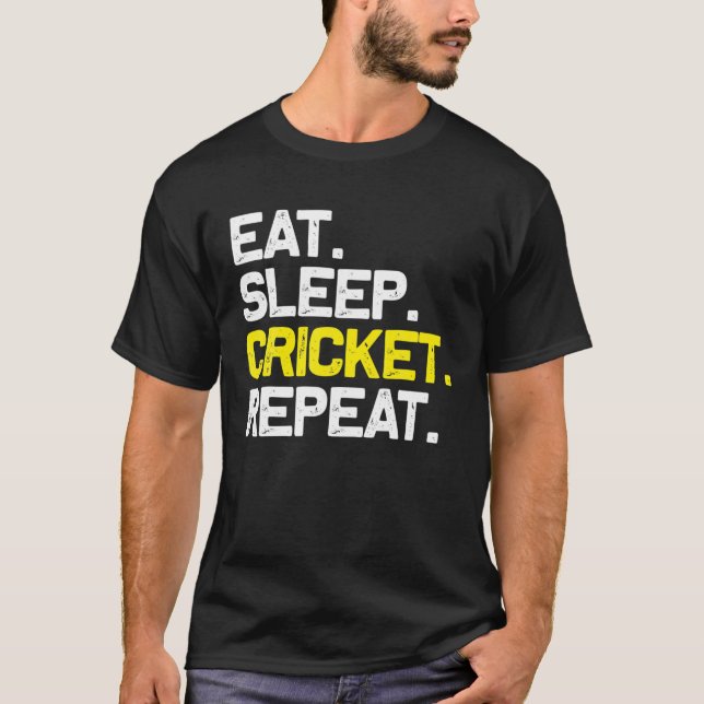 Eat Sleep Cricket Repeat Funny Gift T-Shirt (Front)