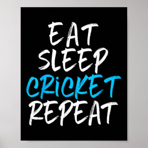 Eat Sleep Cricket Repeat Player Fan Lover Funny  Poster