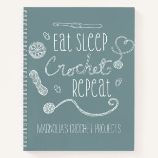 Eat Sleep Crochet Repeat Typography Projects Notebook