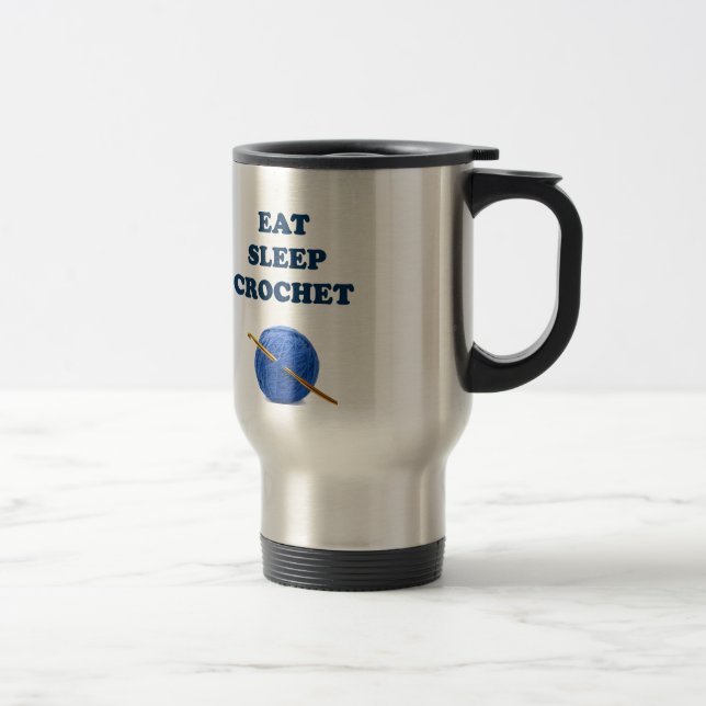 Eat Sleep Crochet Travel Mug (Right)