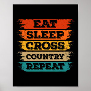 Eat Sleep Cross Country Repeat Skier Winter Sports Poster