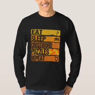 Eat Sleep Crossword Puzzles Repeat Cool Puzzles Re T-Shirt