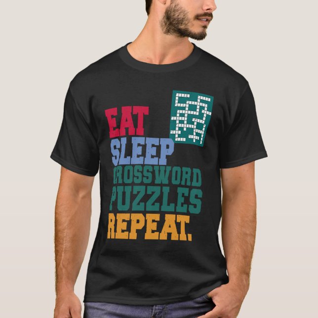 Eat Sleep Crossword Puzzles Repeat Crossword Puzzl T-Shirt (Front)