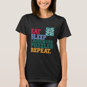 Eat Sleep Crossword Puzzles Repeat Crossword Puzzl T-Shirt