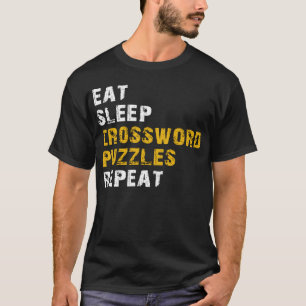eat sleep crossword puzzles repeat T-Shirt
