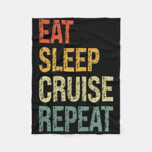 Eat Sleep Cruise Repeat Family Couple Beach Holida Fleece Blanket