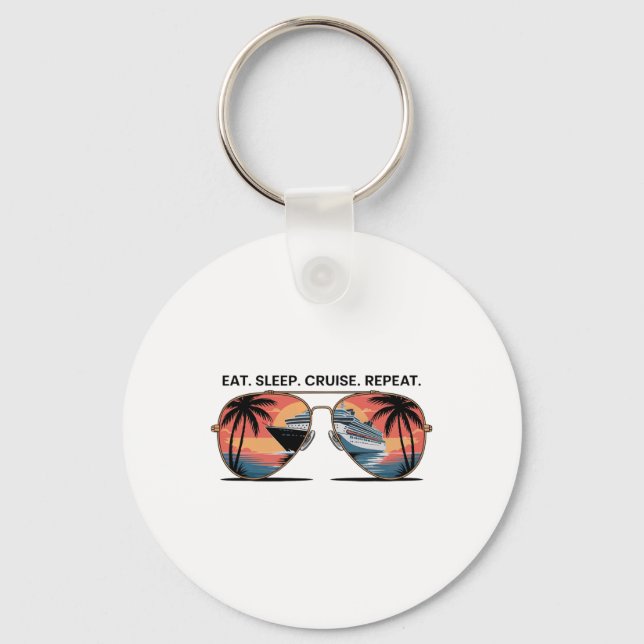 Eat Sleep Cruise Repeat Vacation Ship Ocean Sunset Key Ring (Front)