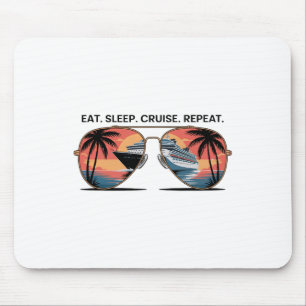 Eat Sleep Cruise Repeat Vacation Ship Ocean Sunset Mouse Mat