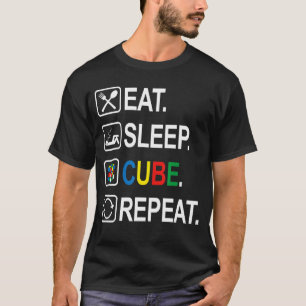 Eat Sleep Cube Repeat Competitive Puzzle Speedcub T-Shirt