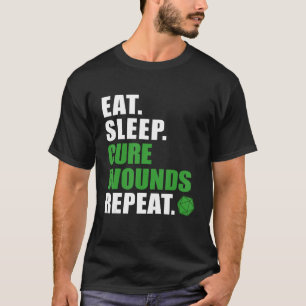 Eat Sleep Cure Wounds Repeat Dice 20 T-Shirt