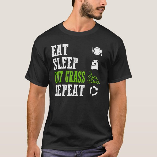 Eat Sleep Cut Grass Repeat Cool Lawn Mower Landsca T-Shirt (Front)