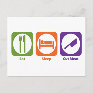 Eat Sleep Cut Meat Postcard