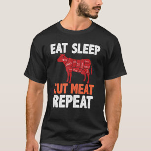 Eat Sleep Cut Meat Repeat Butcher Cow Beef Diagram T-Shirt