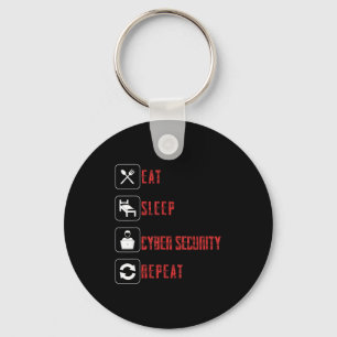 Eat Sleep Cyber Security Repeat Ethical Hacker Hum Key Ring