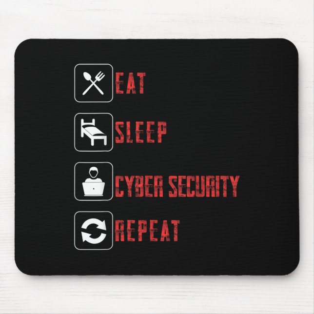 Eat Sleep Cyber Security Repeat Ethical Hacker Hum Mouse Mat (Front)