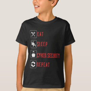 Eat Sleep Cyber Security Repeat Ethical Hacker Hum T-Shirt